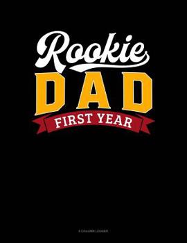 Paperback Rookie Dad First Year: 8 Column Ledger Book