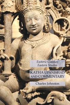 Paperback Katha Upanishad and Commentary: Esoteric Classics: Eastern Studies Book