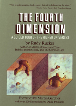 Paperback The Fourth Dimension: A Guided Tour of the Higher Universes Book