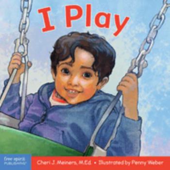 Board book I Play: A Board Book about Discovery and Cooperation Book