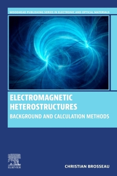 Paperback Electromagnetic Heterostructures: Background and Calculation Methods Book