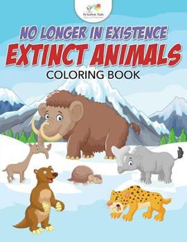 Paperback No Longer in Existence: Extinct Animals Coloring Book