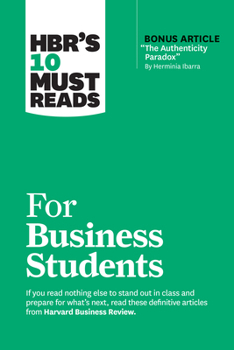 Hbr's 10 Must Reads for Business Students