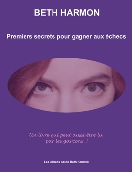 Paperback Premiers secrets pour gagner aux échecs [French] Book