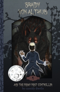 Hardcover Braidy von Althuis and the Pesky Pest Controller Book