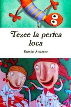 Paperback Tezee la perica loca [Spanish] Book