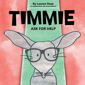 Paperback Timmie: Ask for Help Book