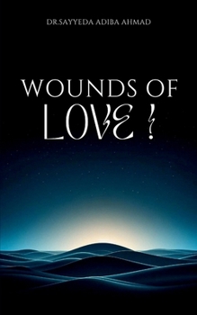 Paperback Wounds Of Love ! Book