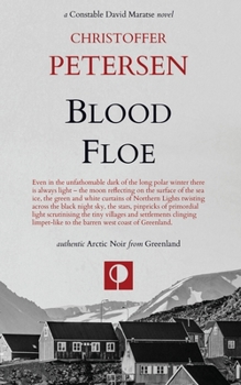 Paperback Blood Floe: Conspiracy, Intrigue, and Multiple Homicide in the Arctic Book