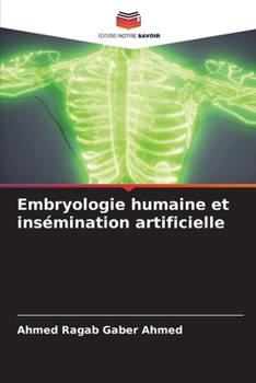 Embryologie humaine et insémination artificielle (French Edition)