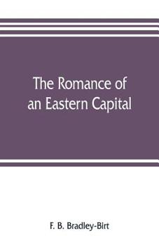 Paperback The romance of an eastern capital Book