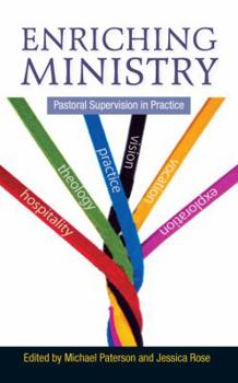 Paperback Enriching Ministry: Pastoral Supervision in Practice Book