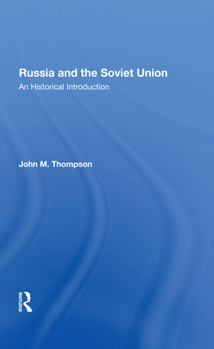 Hardcover Russia and the Soviet Union: An Historical Introduction--Second Edition Book