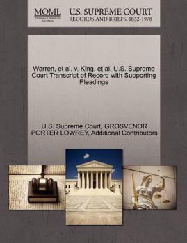 Paperback Warren, et al. V. King, et al. U.S. Supreme Court Transcript of Record with Supporting Pleadings Book