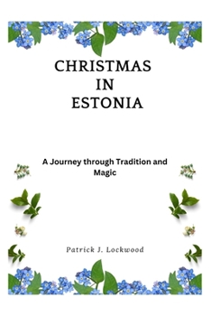 Paperback Christmas in Estonia: A Journey through Tradition and Magic Book