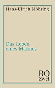 Das Leben eines Mannes: Bo. Zweites Buch (German Edition)