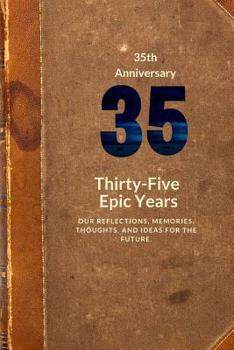 Paperback 35th Anniversary: Thirty-Five Epic Years Book