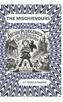 Paperback archie puddlewick: the perilous plot of grizzlethorn Book