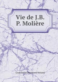 Paperback Vie de J.B.P. Moli?re [French] Book