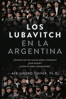 Paperback Los Lubavitch en la Argentina [Spanish] Book