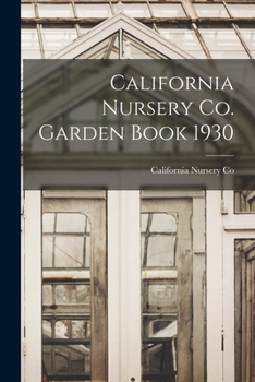 Paperback California Nursery Co. Garden Book 1930 Book