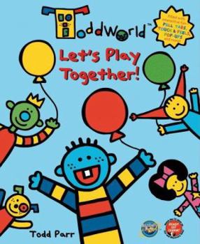 Hardcover ToddWorld: Let's Play Together! Book