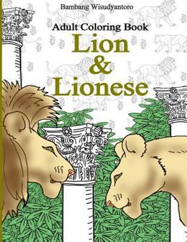 Paperback Adult Coloring Book, Lion & Lionese: Adult Coloring Book