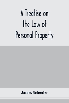 Paperback A treatise on the law of personal property Book