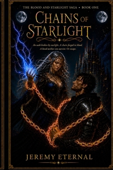 Paperback Chains Of Starlight (Blood and Starlight Saga) Book
