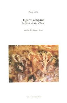 Paperback Figures of Space: Subject, Body, Place Book