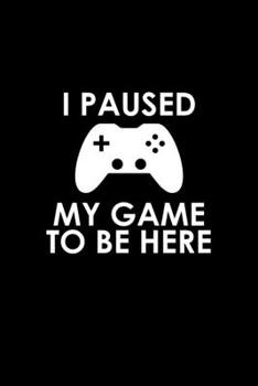 I Paused My Game To Be Here: Hangman Puzzles | Mini Game | Clever Kids | 110 Lined Pages | 6 X 9 In | 15.24 X 22.86 Cm | Single Player | Funny Great Gift