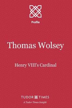 Paperback Thomas Wolsey: Henry VIII's Cardinal Book