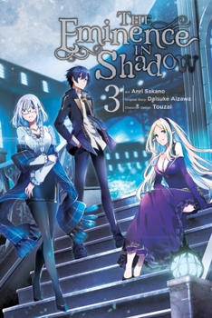 陰の実力者になりたくて! 3 - Book #3 of the Eminence in Shadow Manga