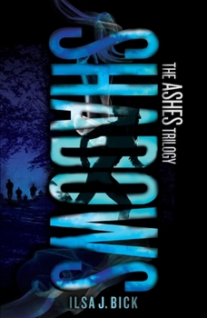 Shadows - Book #2 of the Ashes Trilogy