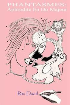 Paperback Phantasmes: Aphrodite En Do Majeur [French] Book