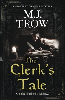 The Clerk's Tale - Book #3 of the Geoffrey Chaucer Mystery