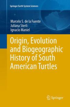 Paperback Origin, Evolution and Biogeographic History of South American Turtles Book