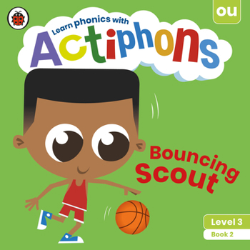 Paperback Actiphons Level 3 Book 2 Bouncing Scout: Learn Phonics and Get Active with Actiphons! Book