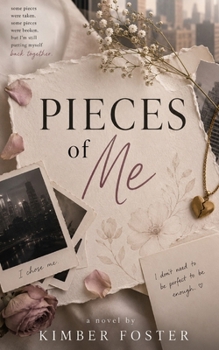 Pieces of Me: Choosing Me, One Day At A Time