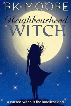 Paperback Neighbourhood Witch: A Paranormal Romance Book