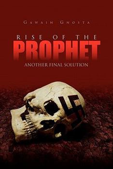 Paperback Rise of the Prophet: Another Final Solution Book