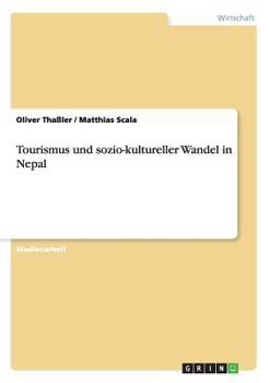 Tourismus Und Sozio-Kultureller Wandel in Nepal