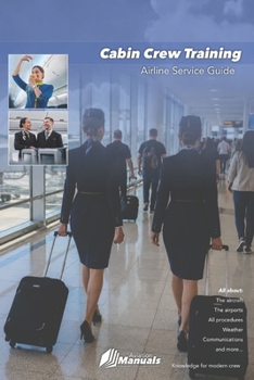 Paperback Cabin Crew Training: Airline Service Guide Book
