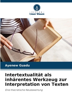 Paperback Intertextualität als inhärentes Werkzeug zur Interpretation von Texten [German] Book