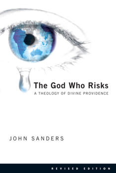 Paperback The God Who Risks: A Theology of Divine Providence Book