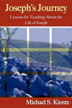Paperback Joseph's Journey: Lessons for Teaching About the Life of Joseph Book