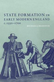 Paperback State Formation in Early Modern England, C.1550-1700 Book