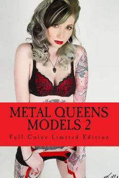 Paperback Metal Queens: Models 2 Limited Edition: Full Color Book