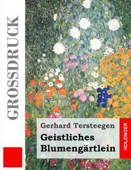 Paperback Geistliches Blumengärtlein (Großdruck) [German] Book