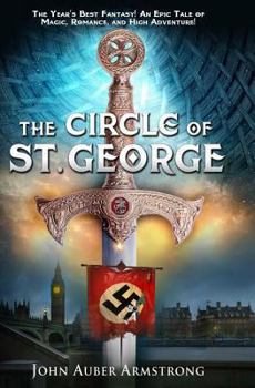 Paperback The Circle of St. George: The Epic Fantasy Adventure of the Year! Book